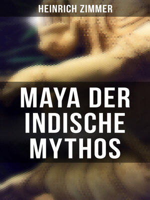 cover image of Maya der indische Mythos